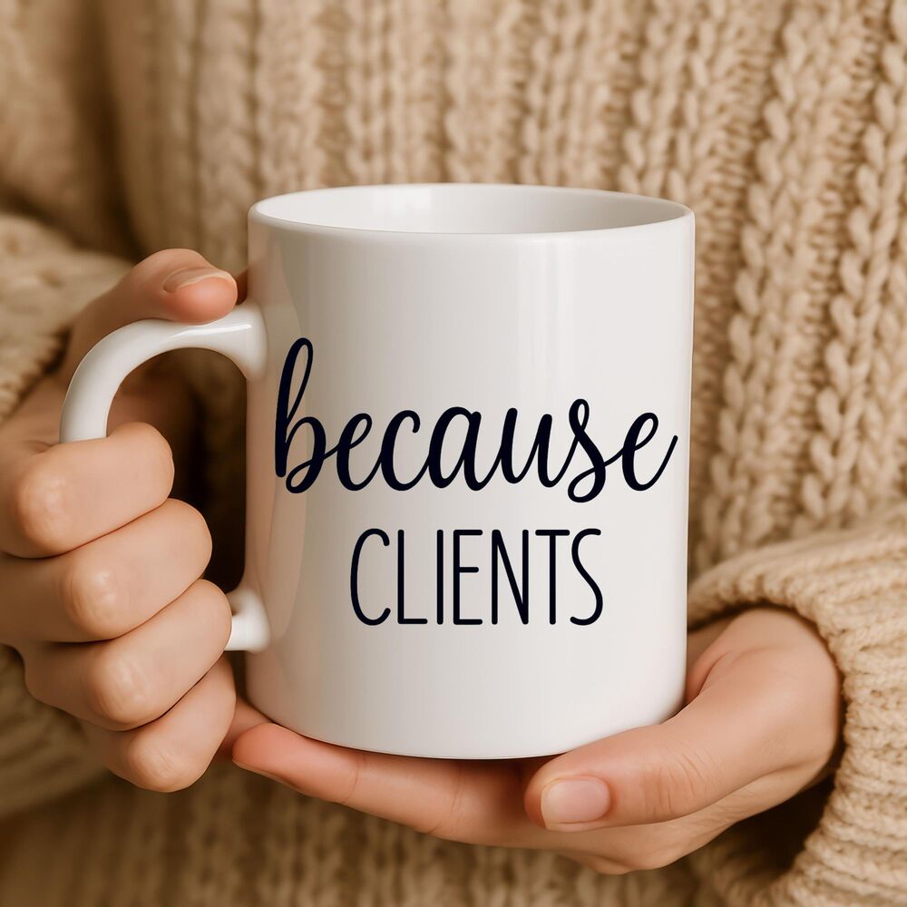 Funny CLIENTS Coffee Mug, Gift for Freelancers and Office Professionals,Cup Gift